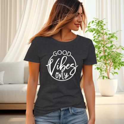 Women’s “Good Vibes Only” Graphic T-Shirt – Soft Crew Neck Short Sleeve Inspirational Tee, Grey-CuzCustom Gifts