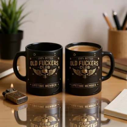 ☕ OLD FUCKERS CLUB Mug - 100% Bitter, Always Real. Lifetime Member. 😎💀