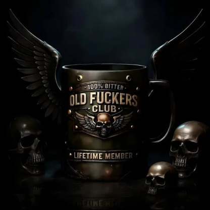☕ OLD FUCKERS CLUB Mug - 100% Bitter, Always Real. Lifetime Member. 😎💀