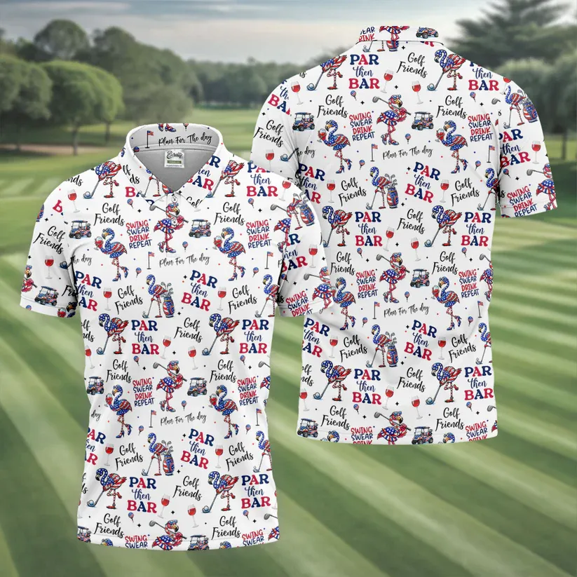 Par Then Bar Funny Flamingo Patriot Golf Shirt, 250th Anniversary Golf Shirts For Men, 4th Of July Golf Shirt
