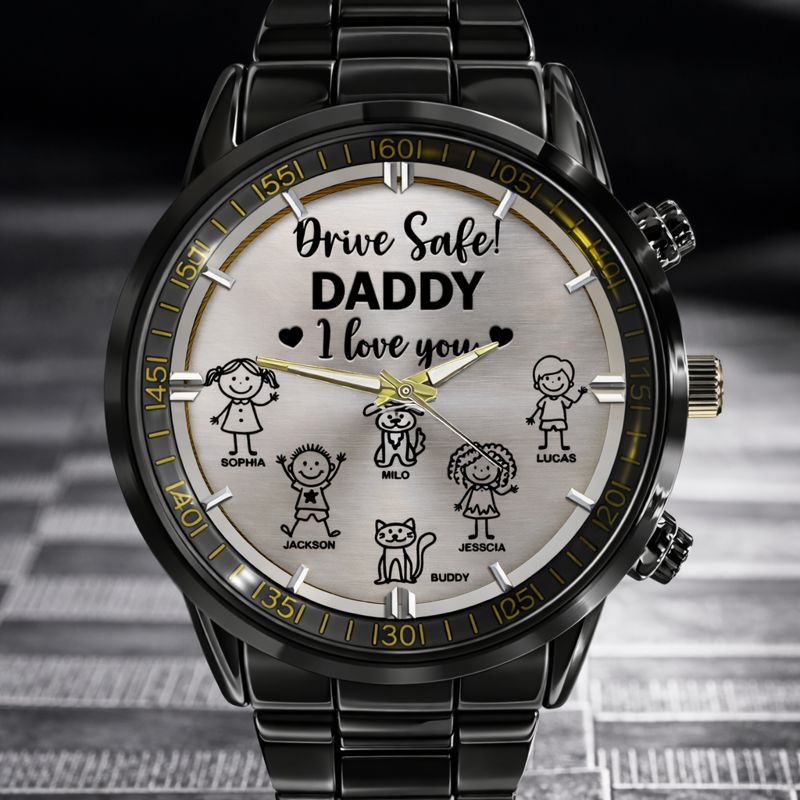 Drive Safe Grandpa Daddy Customized Watch - Personalized Name - Gift For Grandpa, Daddy