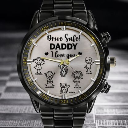 Drive Safe Grandpa Daddy Customized Watch - Personalized Name - Gift For Grandpa, Daddy