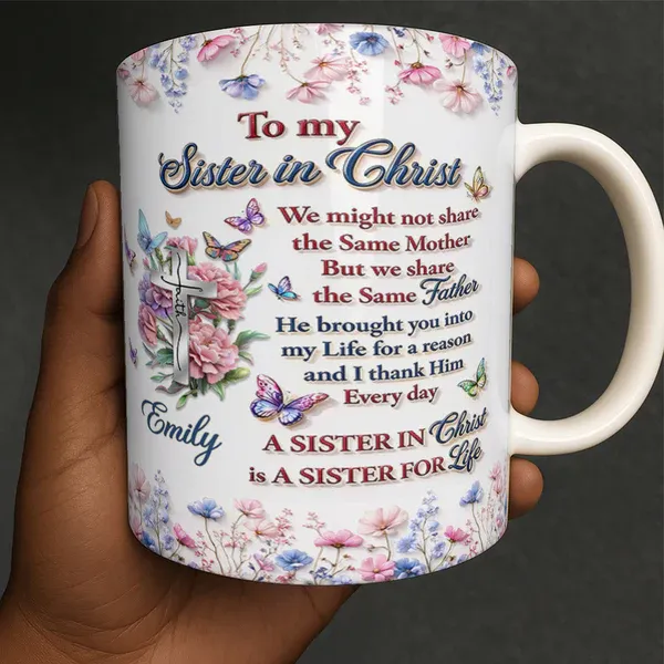 To My Sister In Christ - Personalized Ceramic Coffee Mug