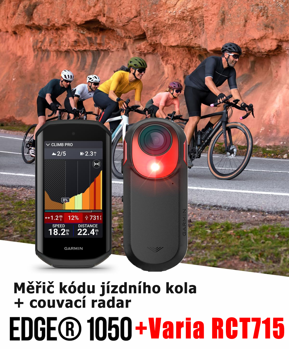Edge 1050® + cyklopočítač Garmin Varia RCT715 + couvací radar. Vybaveno vestavěným reproduktorem, který vizuálně a zvukově upozorňuje na nebezpečí na silnici.