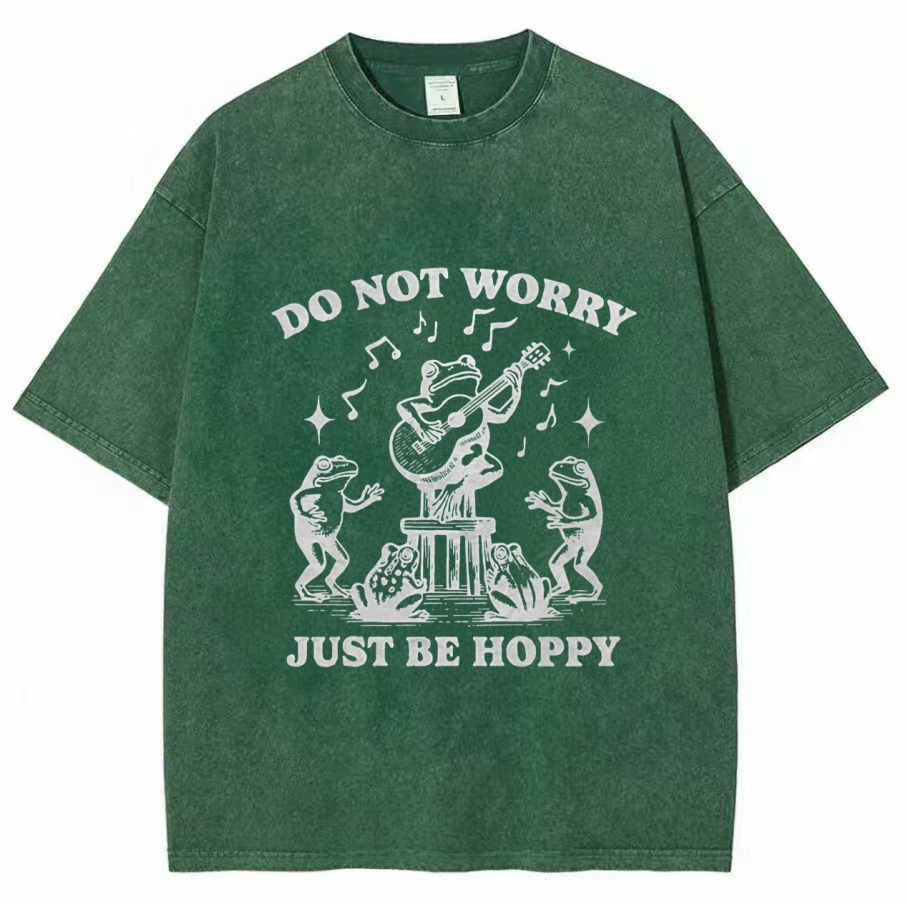 Do Not worry Just Be Hoppy Washed T-shirt