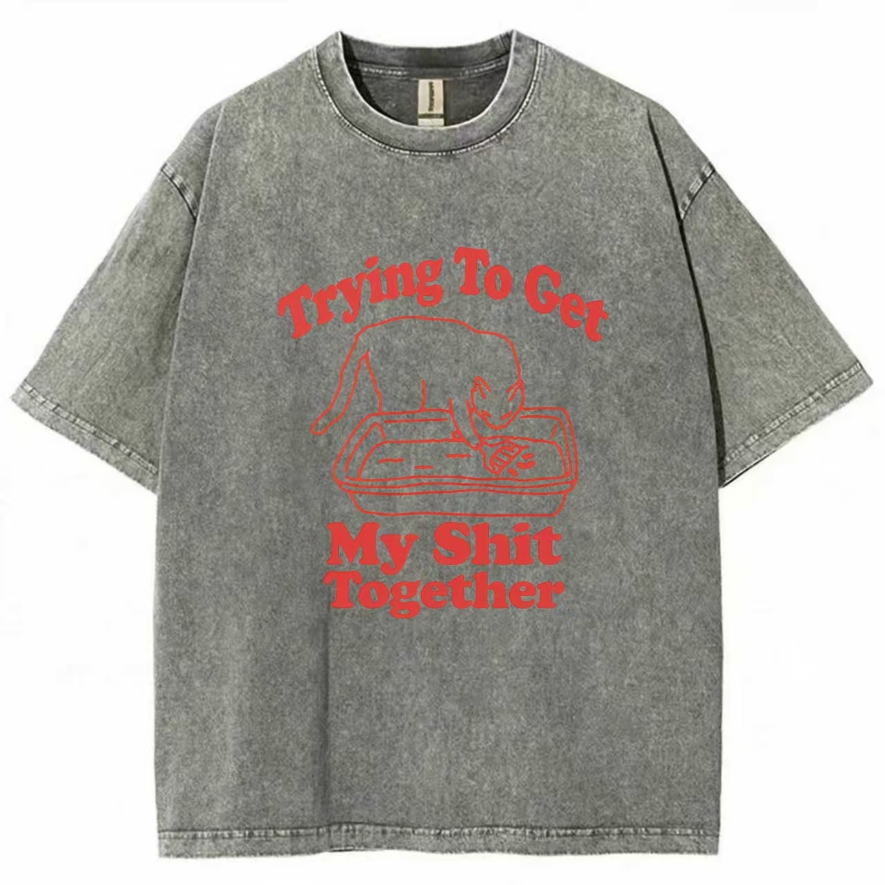 Trying To Get My Shit Together Washed T-shirt