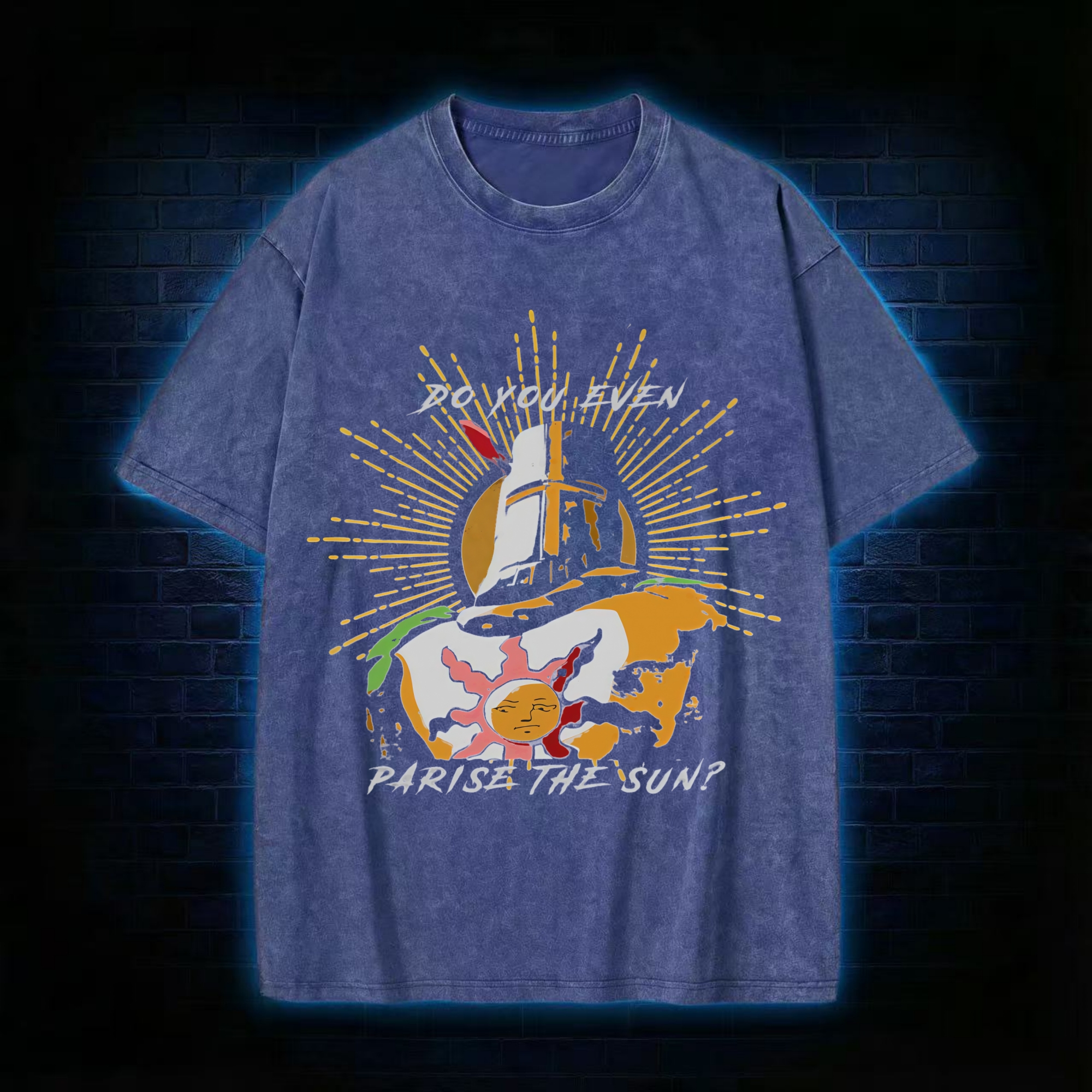 Do You Even Praise the Sun Retro Washed T-shirt