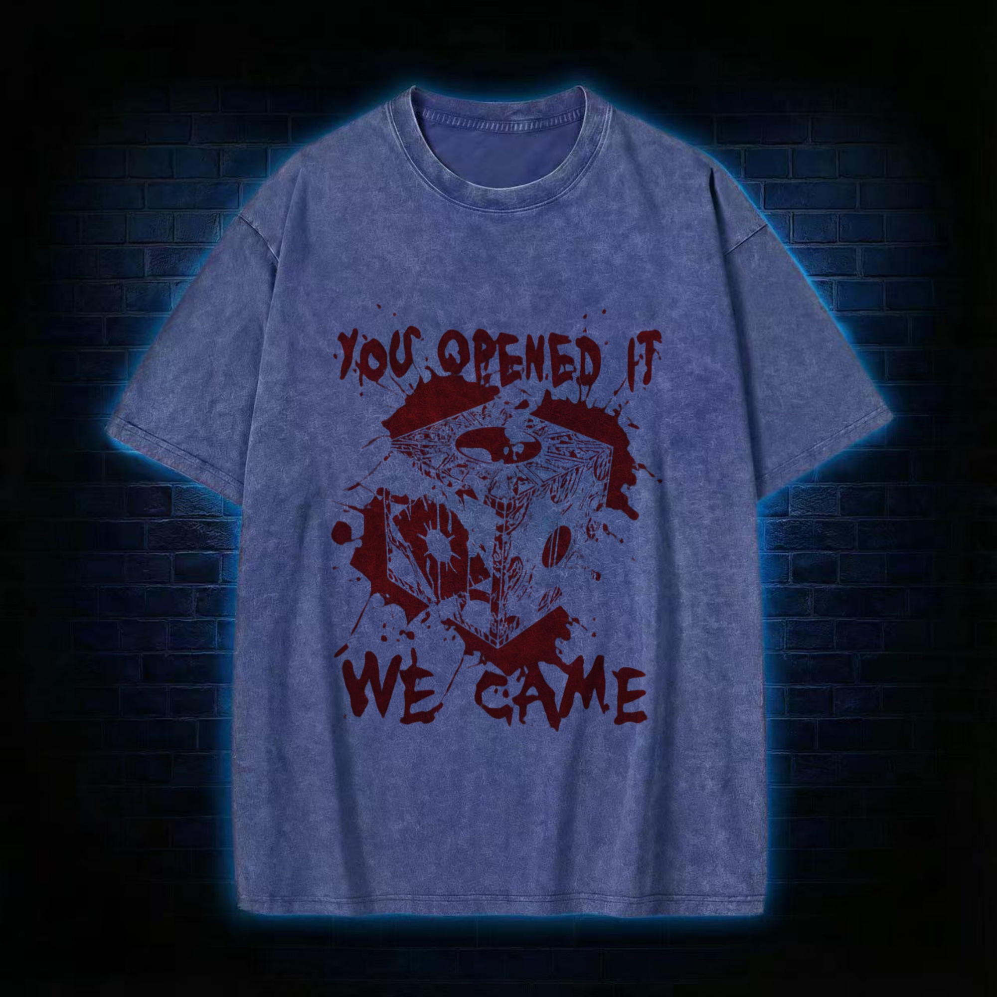 You Open It We Came Washed T-shirt