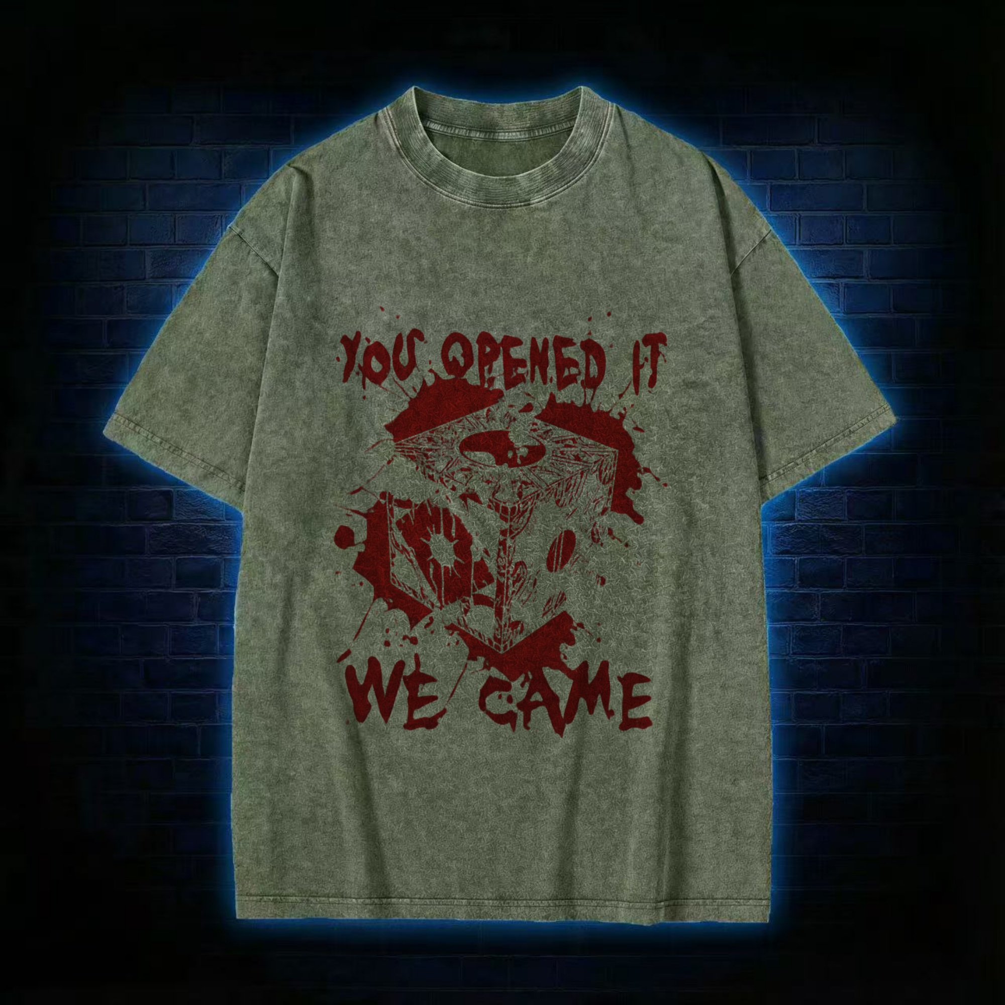 You Open It We Came Washed T-shirt