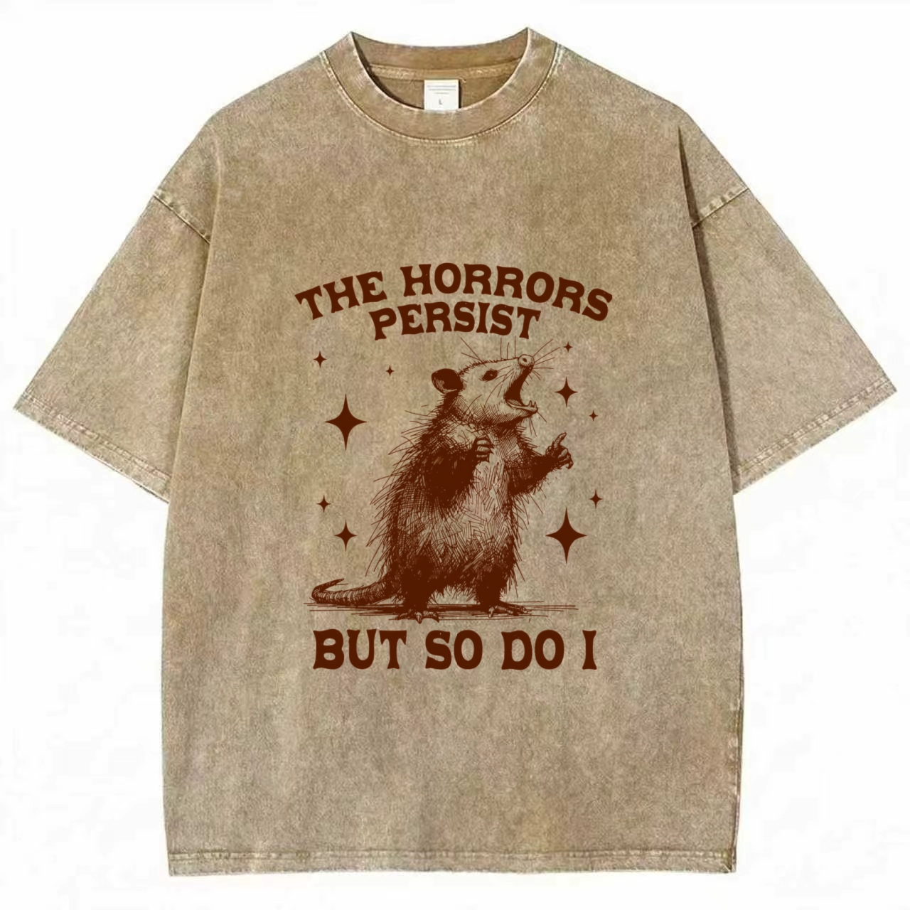 The Horrors Persist but so Do I Washed T-shirt