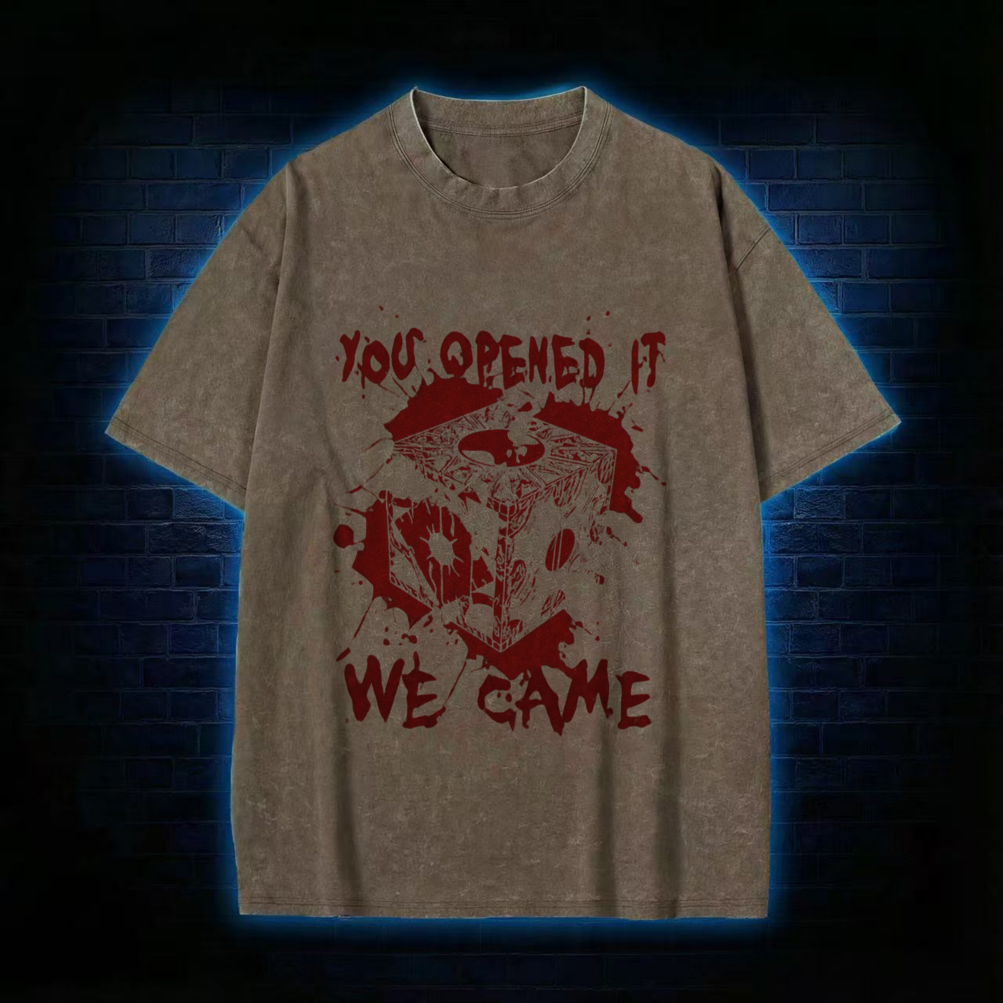 You Open It We Came Washed T-shirt