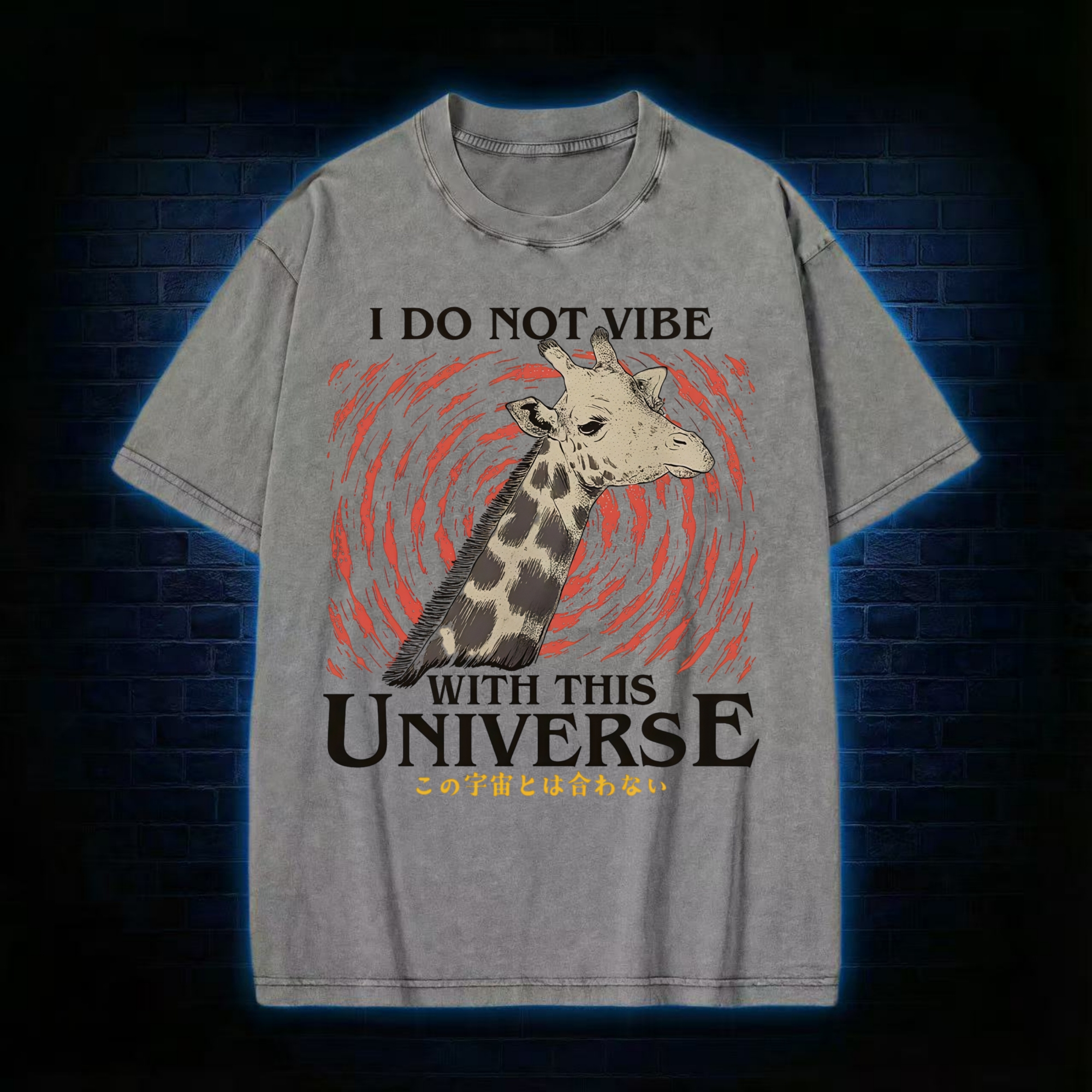 I Do Not Vibe With This Universe Giraffe Washed T-shirt