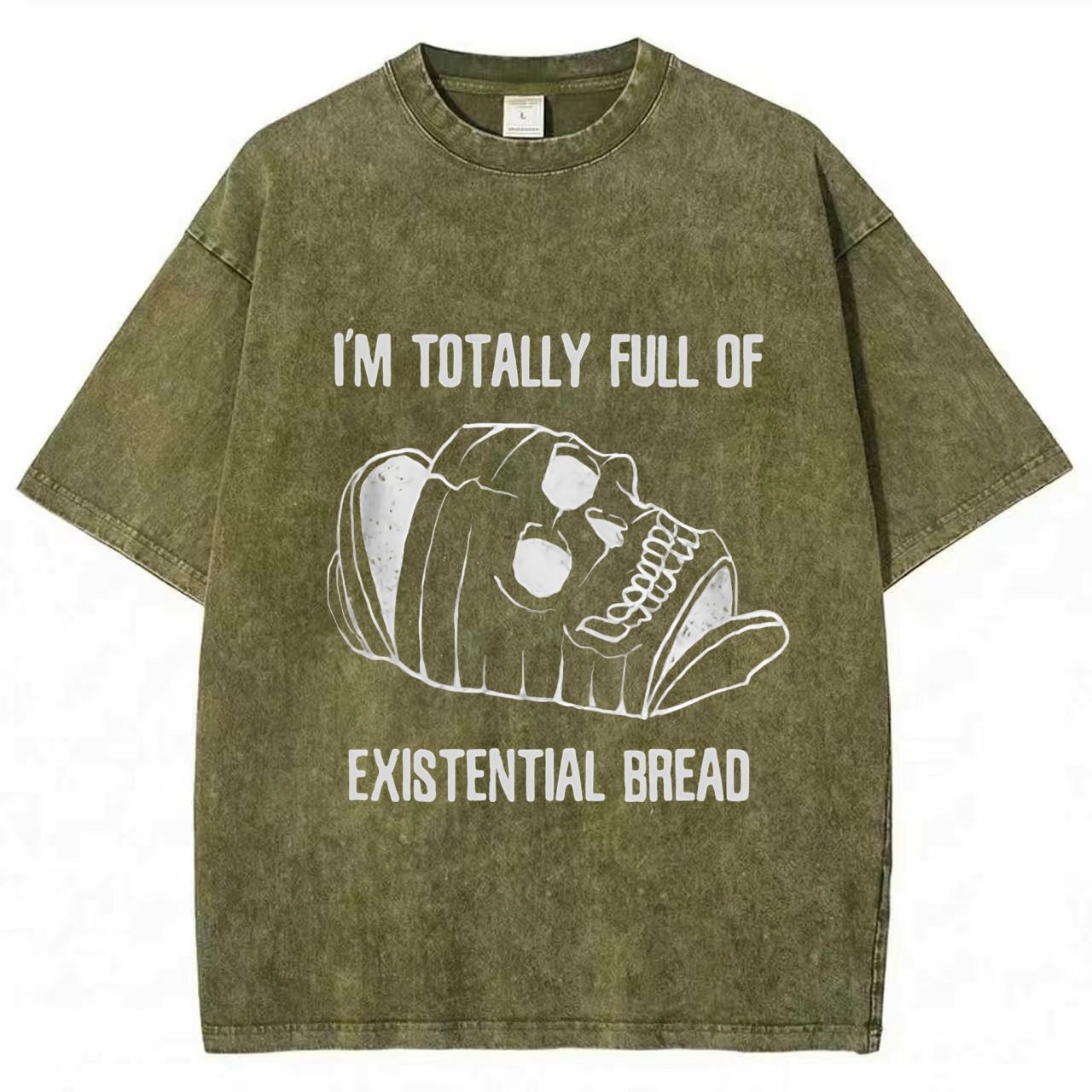 I'm Totally Full of Extential Bread Washed T-shirt