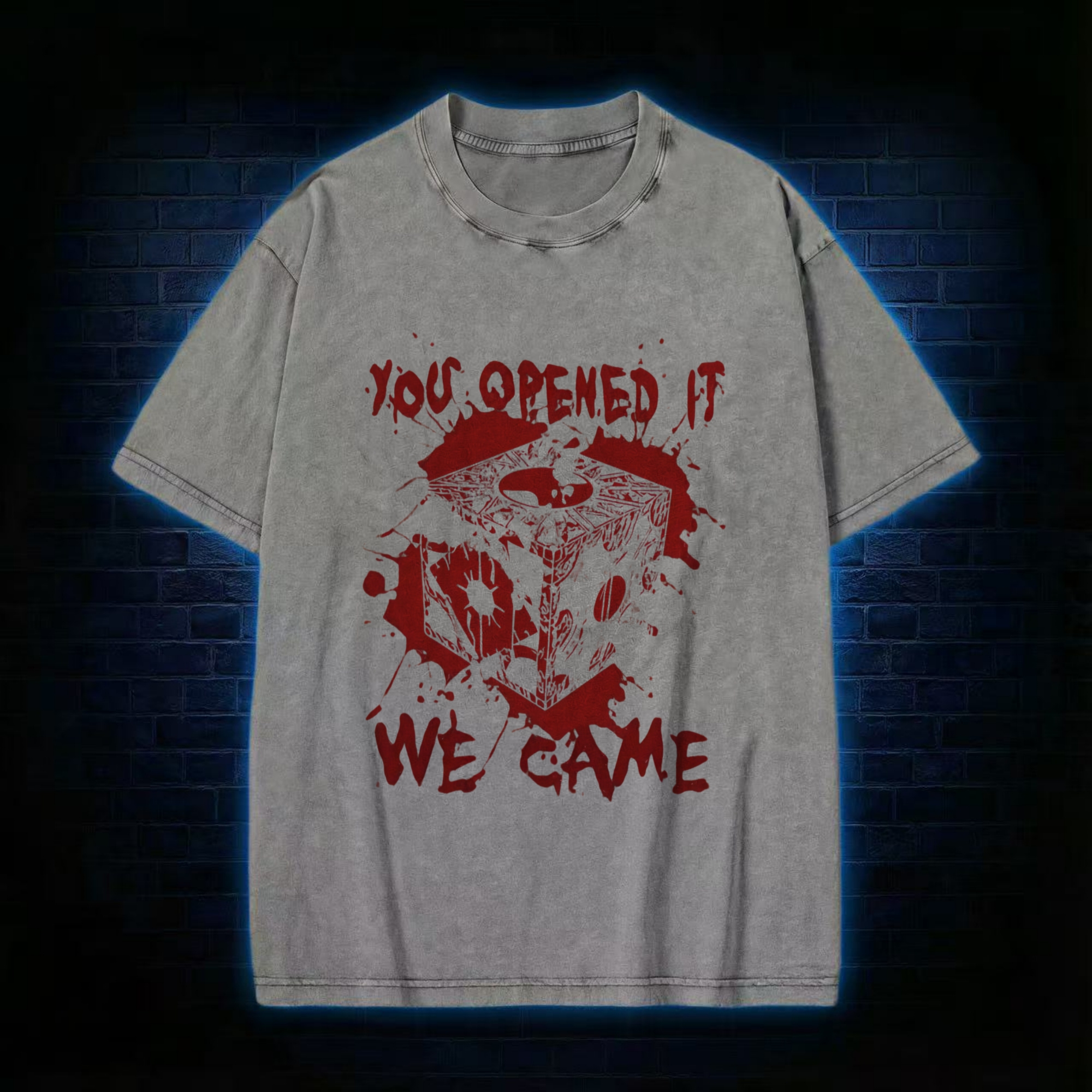 You Open It We Came Washed T-shirt