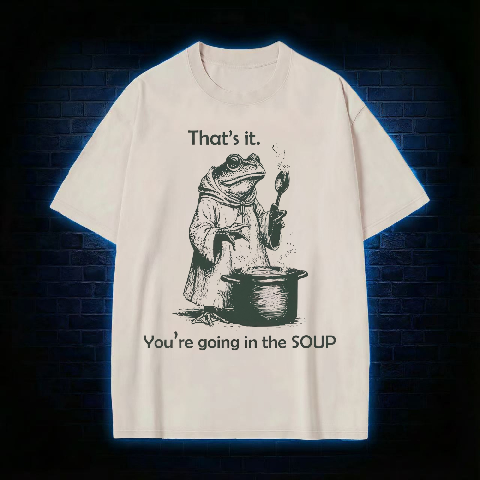 That's It. You're Going in the Soup Washed T-shirt