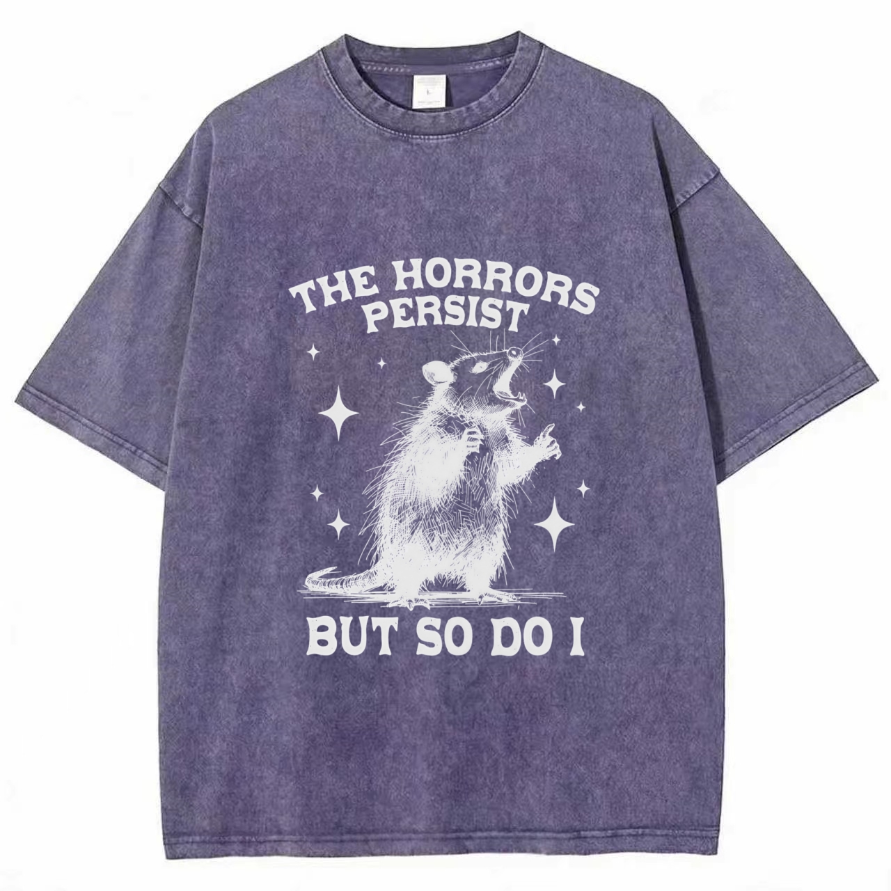 The Horrors Persist but so Do I Washed T-shirt