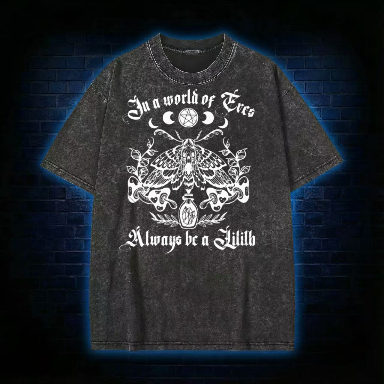 In A World Of Eves Always Be A Lilith T-shirt