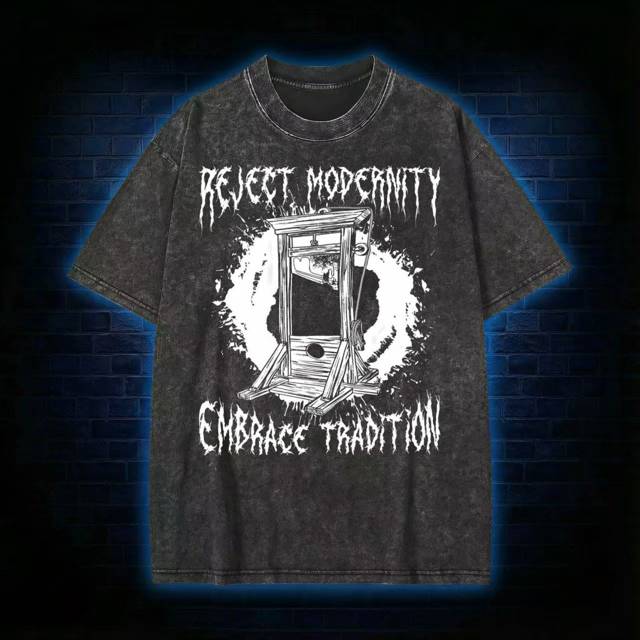 "Reject Modernity Embrace Tradition" Guillotine Washed T-shirt