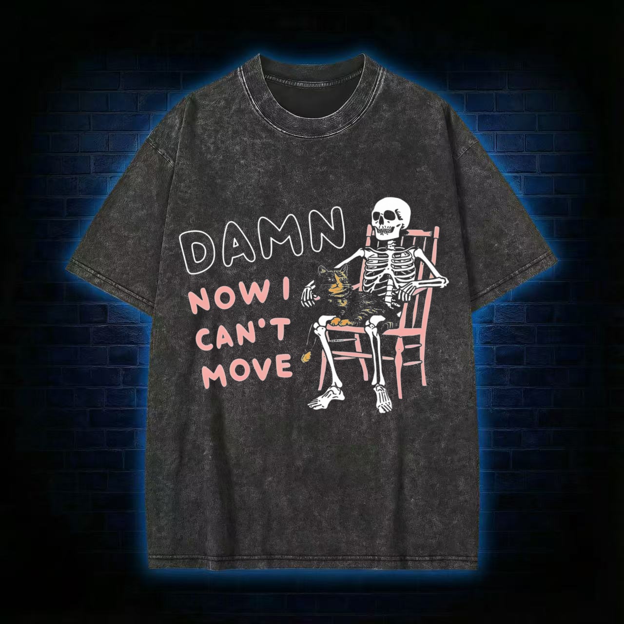 Damn Now I Can't Move Washed T-shirt