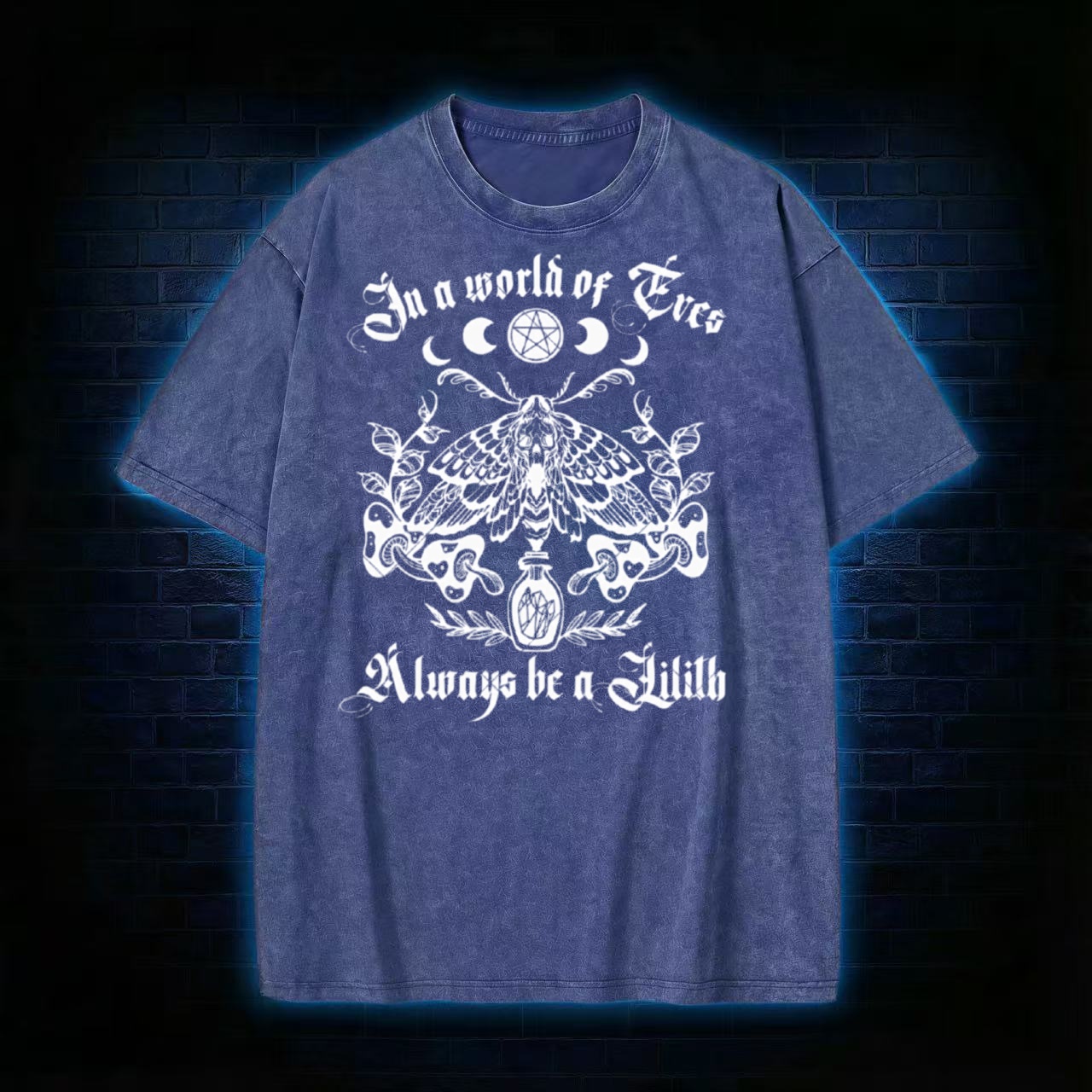 In A World Of Eves Always Be A Lilith T-shirt