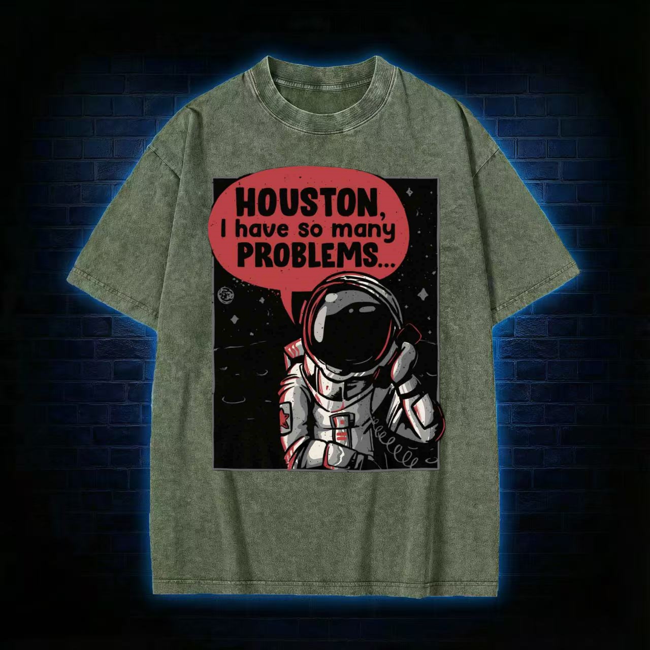 Houston I Have So Many Problems T-shirt
