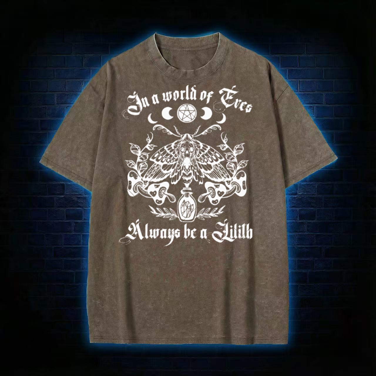 In A World Of Eves Always Be A Lilith T-shirt