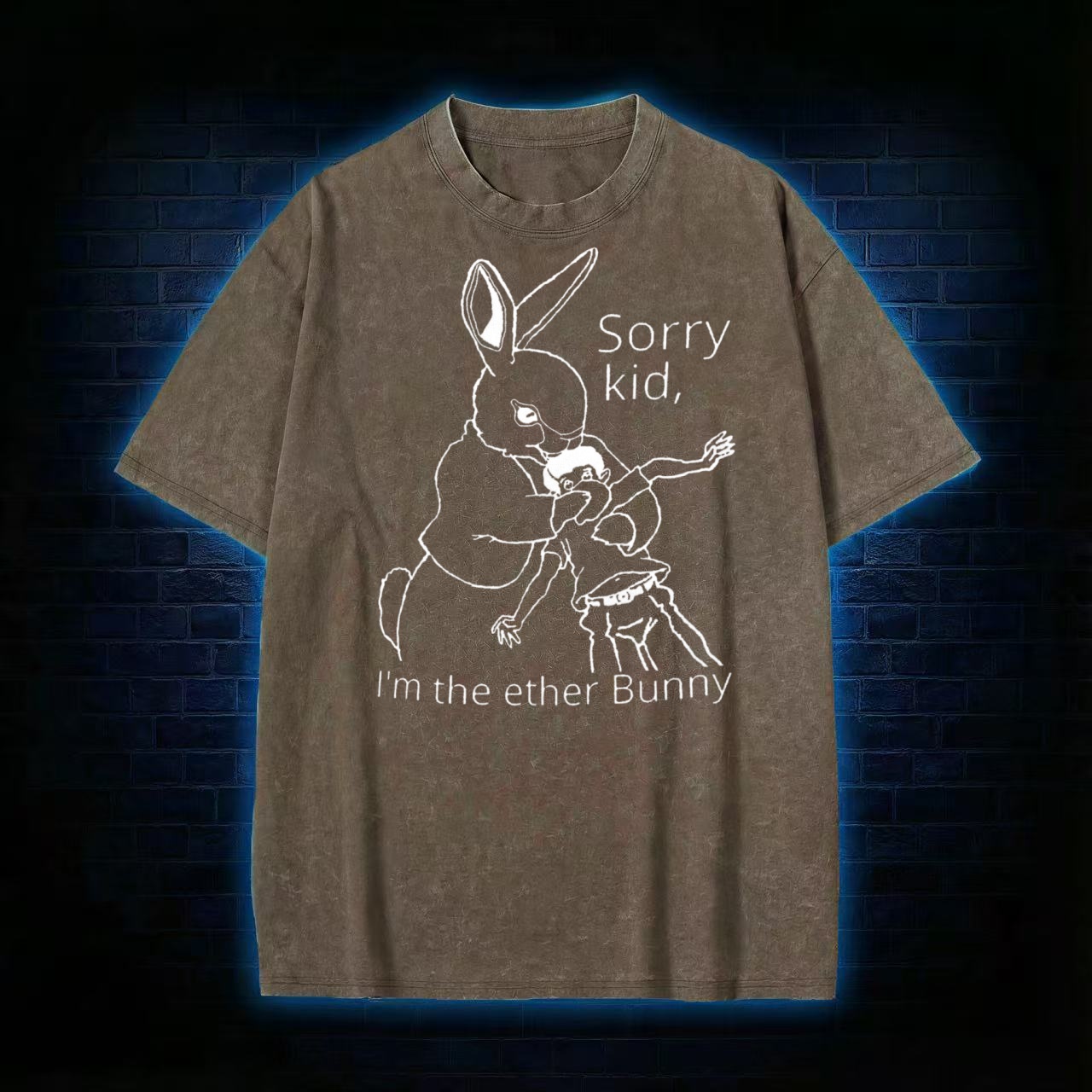 Sorry Kid I'm The Ether Bunny T-shirt