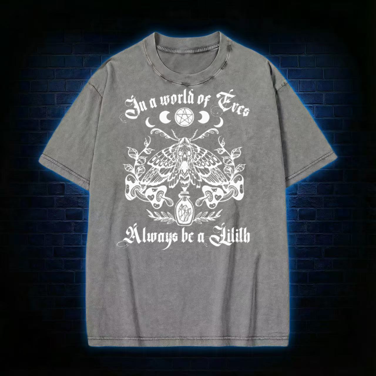 In A World Of Eves Always Be A Lilith T-shirt