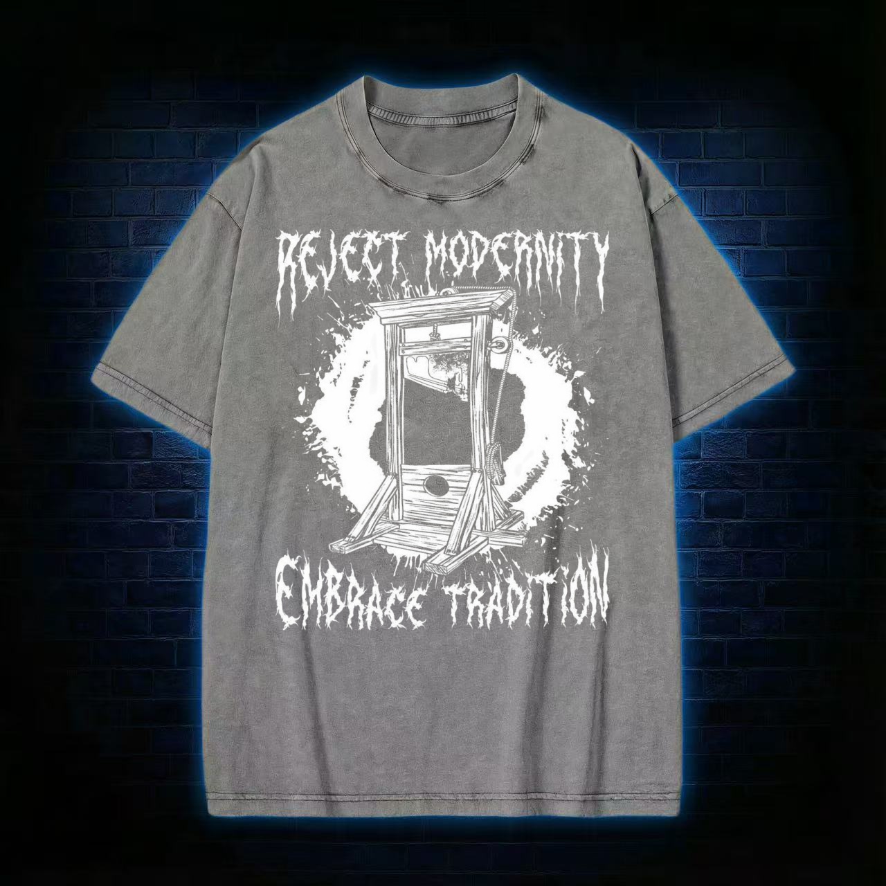 "Reject Modernity Embrace Tradition" Guillotine Washed T-shirt