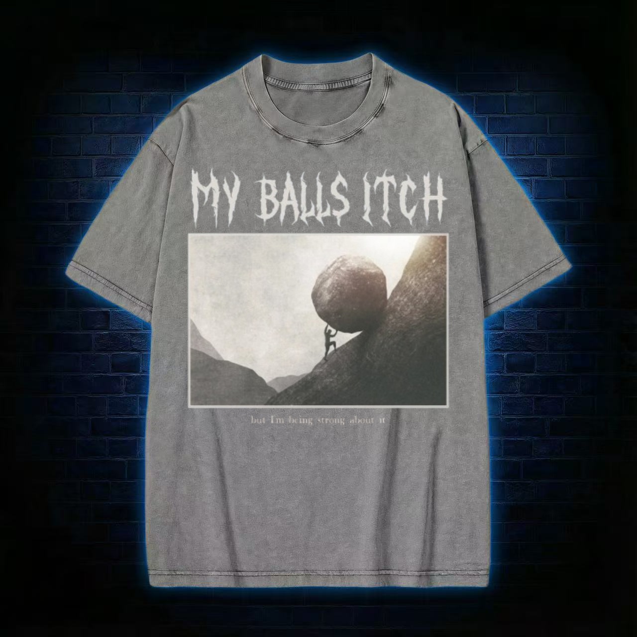 "My Balls Itch" Sisyphus Meme Washed T-shirt