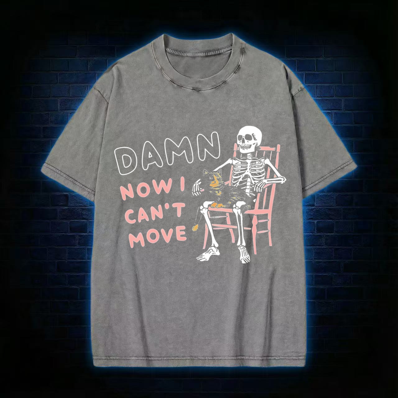 Damn Now I Can't Move Washed T-shirt