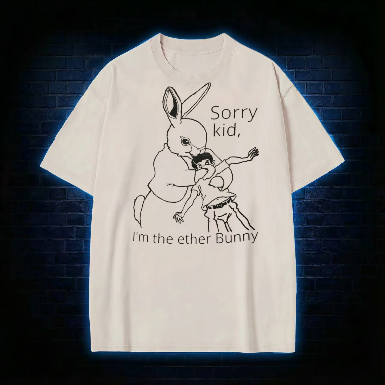 Sorry Kid I'm The Ether Bunny T-shirt