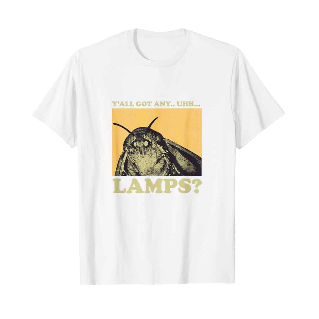Y’all Got Any Lamps? Moth Insect Meme Gift T-Shirt – Funny Unisex Graphic Tee-teelabpro