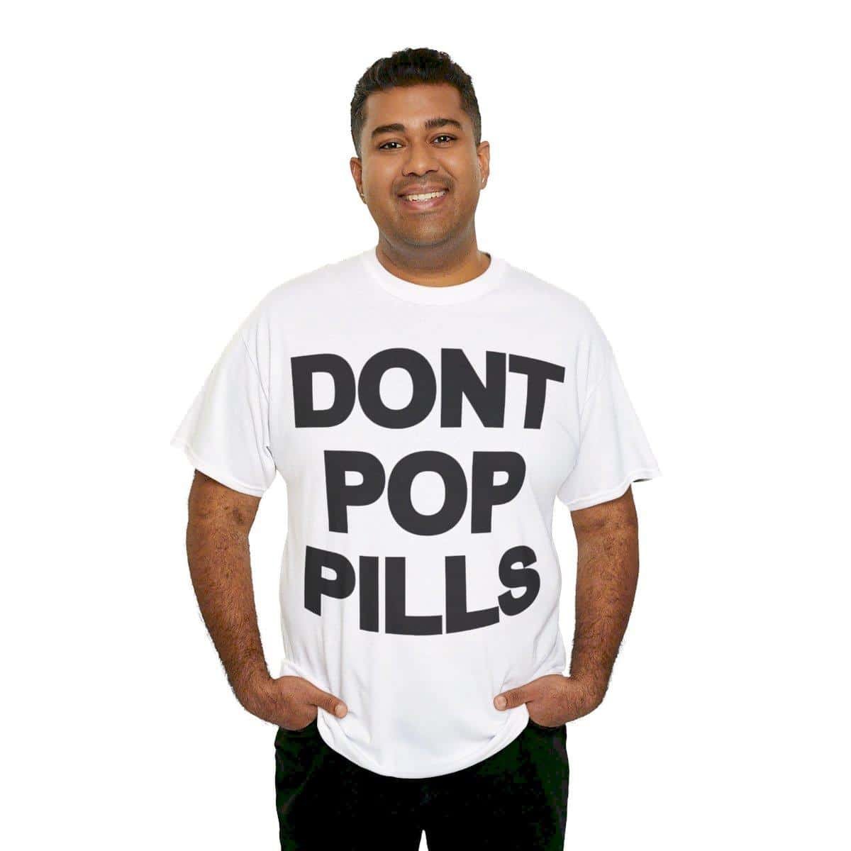 Don’t Pop Pills Anti-Drugs Y2K 90s Hip-Hop Vibes Heavy Graphic T-Shirt-teelabpro