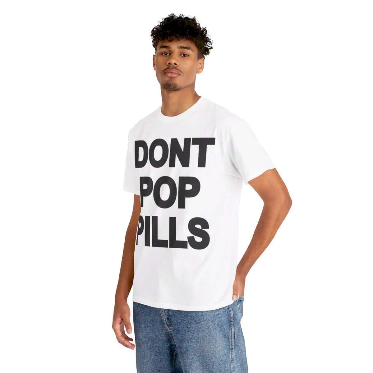 Don’t Pop Pills Anti-Drugs Y2K 90s Hip-Hop Vibes Heavy Graphic T-Shirt-teelabpro