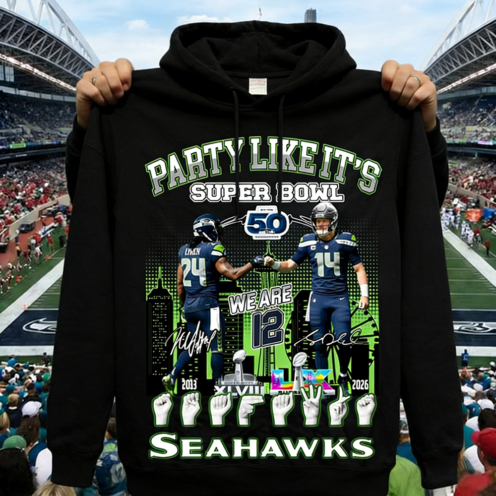 Party Like It's Seattle Seahawks Super Bowl 2X 2013 2026 Shirt