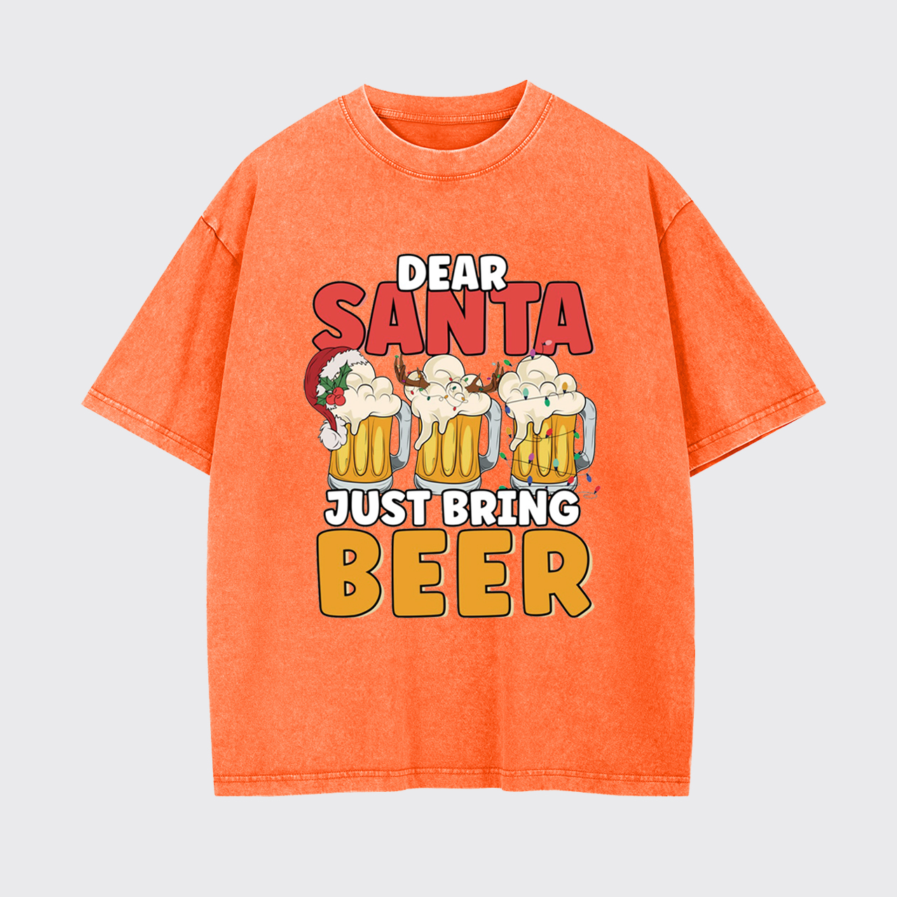 Dear Santa Just Bring Beer Garment-dye Tees