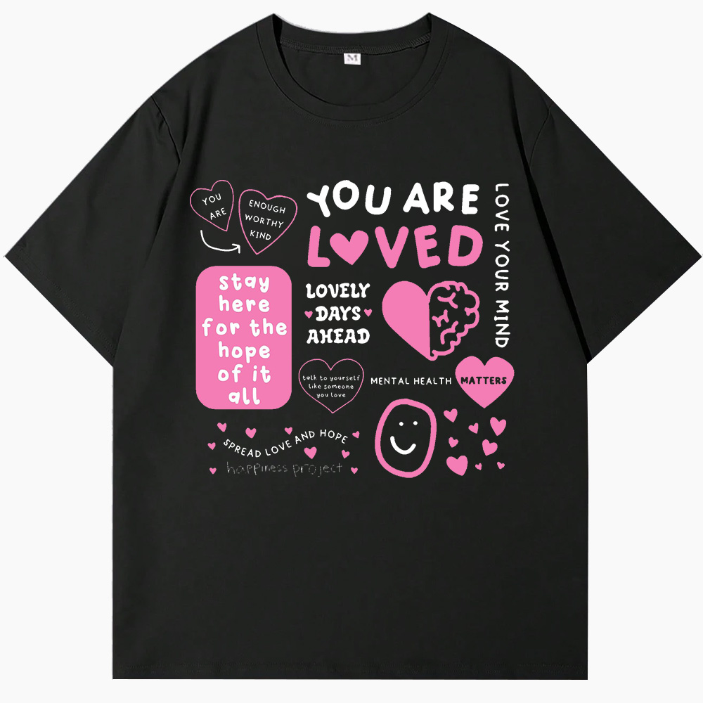 You Are Loved T-Shirt