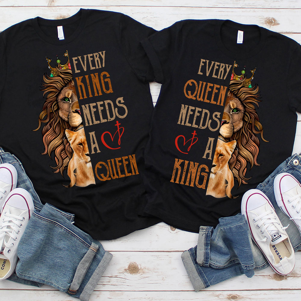 Every King Needs A Queen Every Queen Needs A King Christian Couple T-shirt