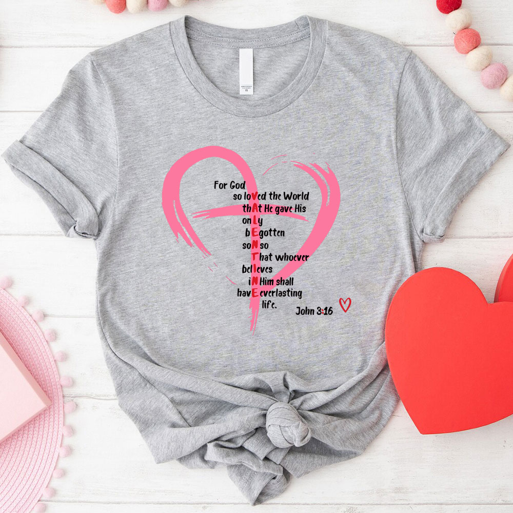 For God So Loved The World Christian T-Shirt