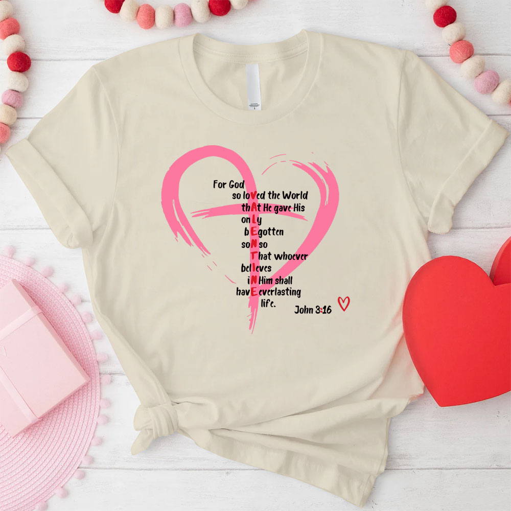 For God So Loved The World Christian T-Shirt