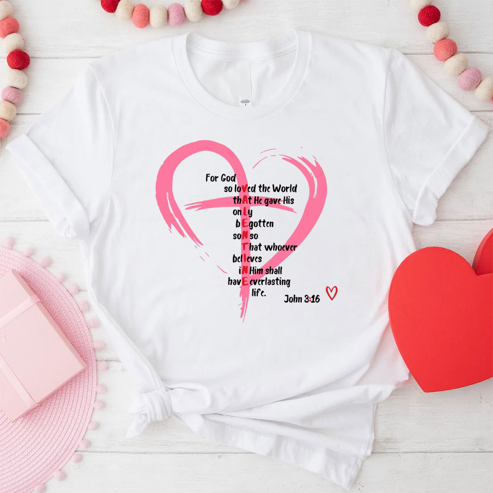 For God So Loved The World Christian T-Shirt