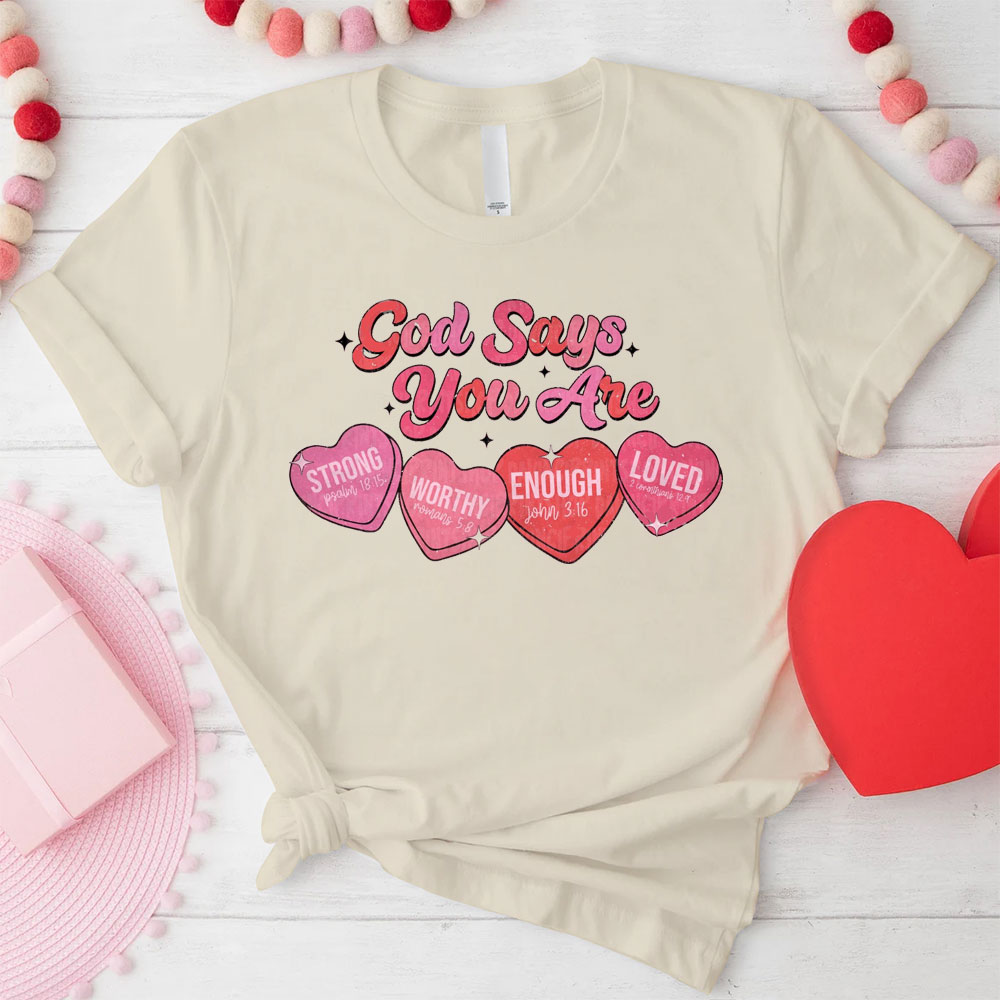 God Say You Are Loved Christian T-Shirt