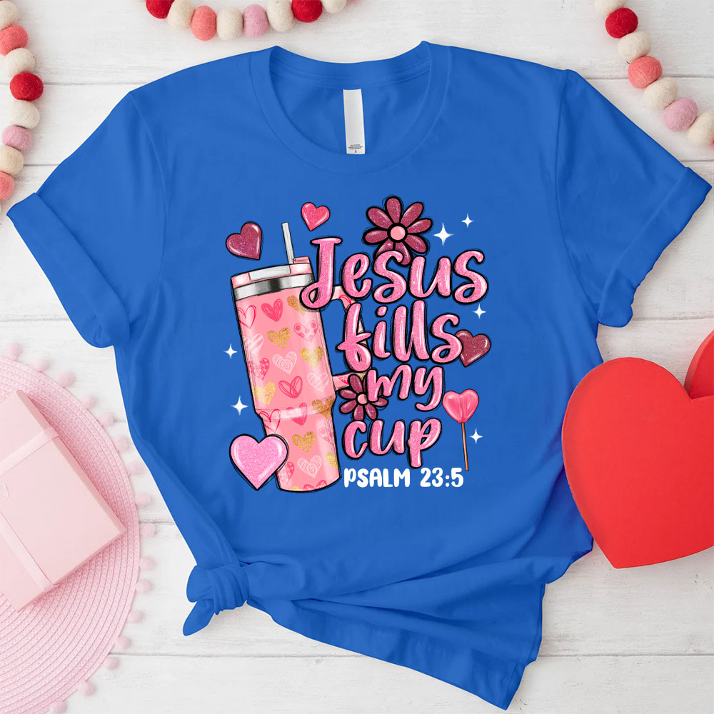 Jesus Till My Cup Christian T-Shirt