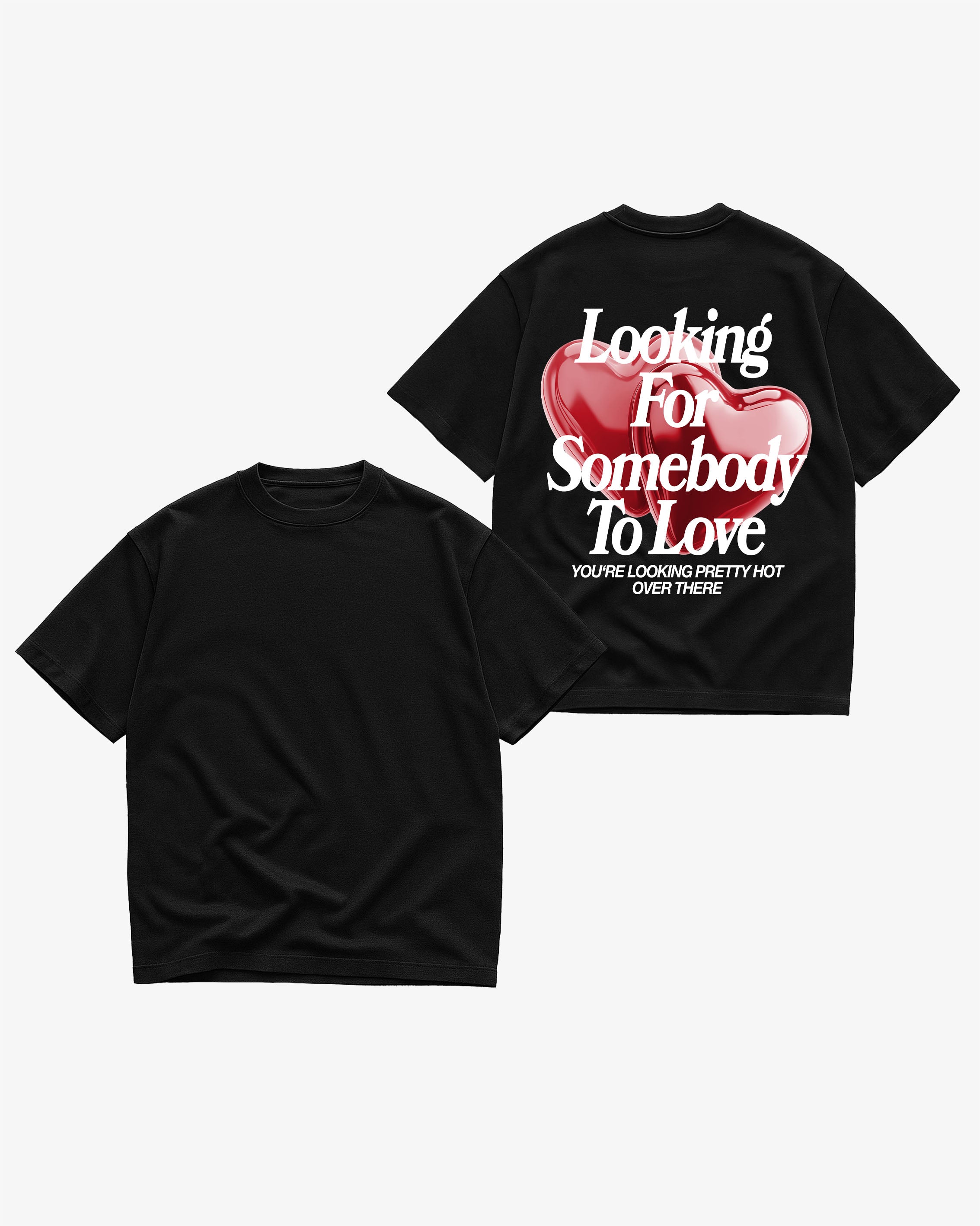 Heavy Oversized Tee - Looking For Somebody To Love