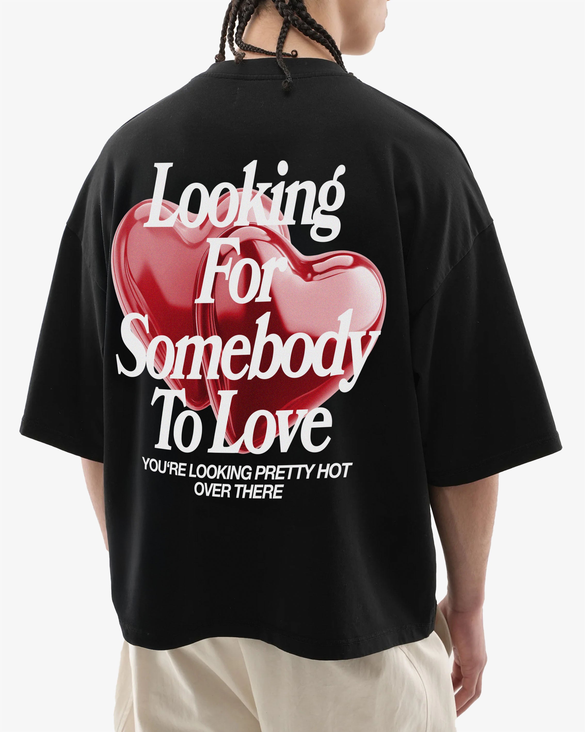 Heavy Oversized Tee - Looking For Somebody To Love