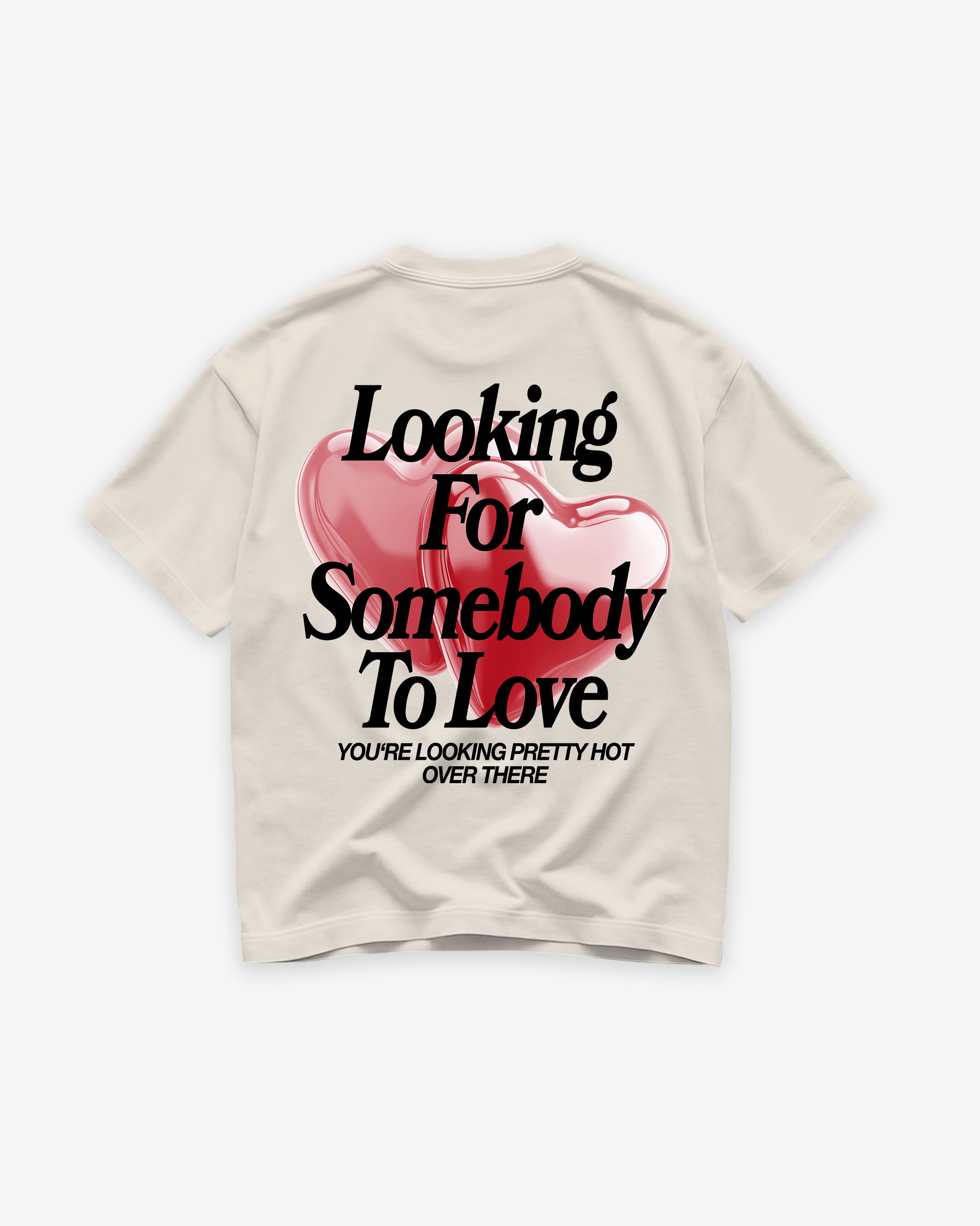 Heavy Oversized Tee - Looking For Somebody To Love