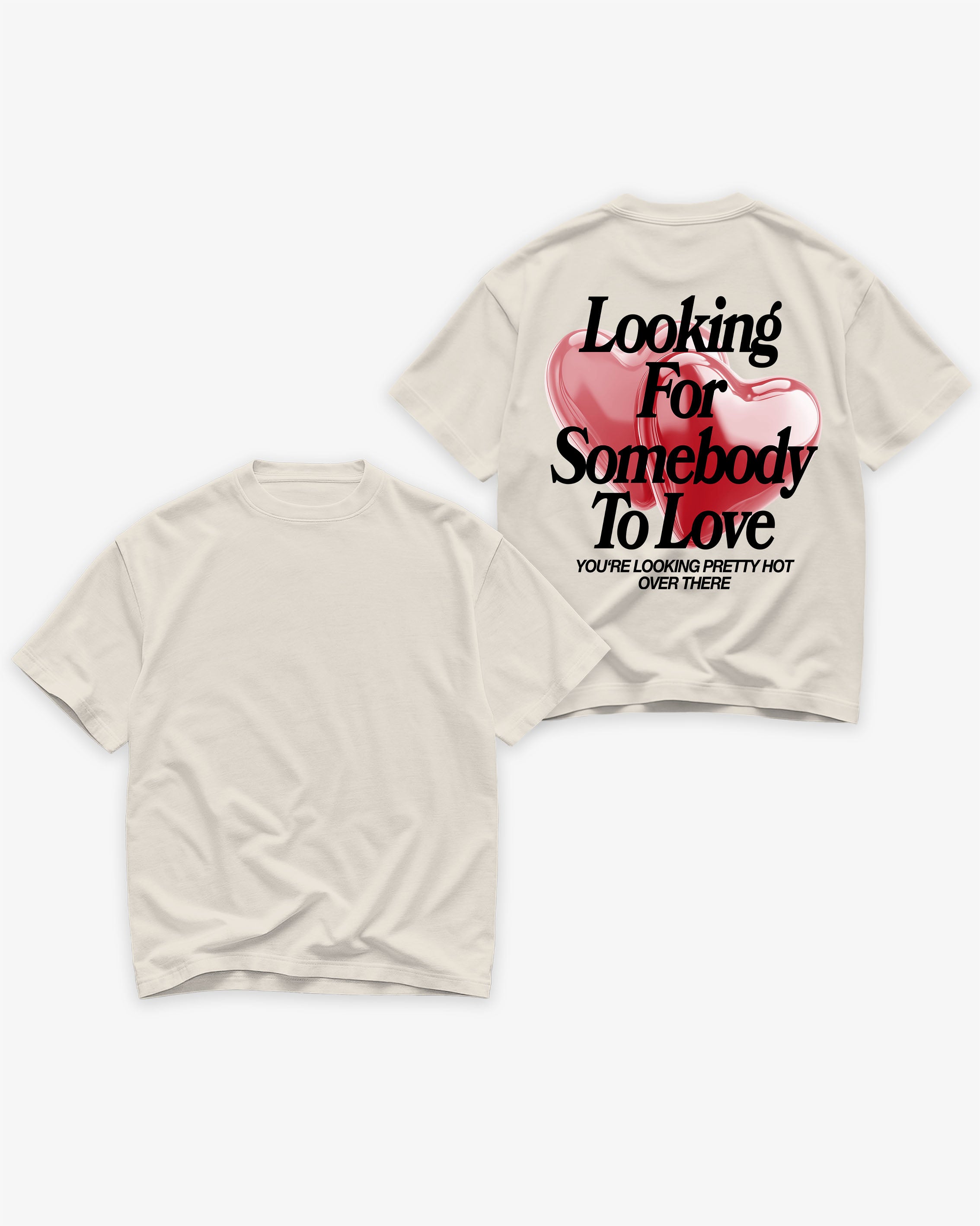 Heavy Oversized Tee - Looking For Somebody To Love