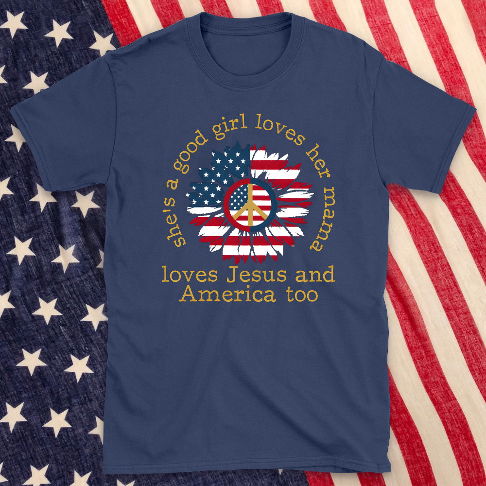 She Is Good Girl Loves Her Mama Christian T-Shirt