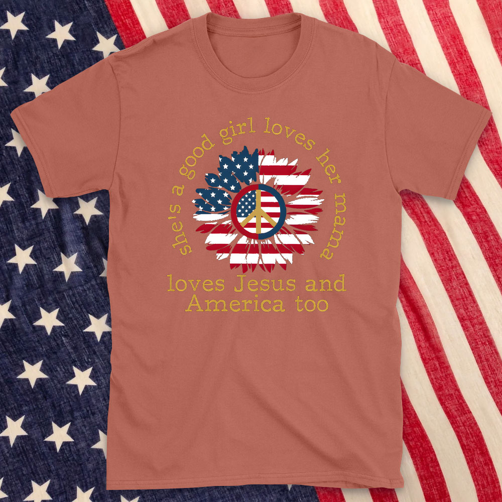 She Is Good Girl Loves Her Mama Christian T-Shirt